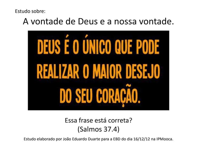 A vontade de deus e a nossa vontade