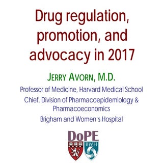 Jerry Avorn, "Drug Regulation, Prom...