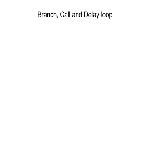 Comprehensive Guide to Branch, Call, and Delay Loops in Assembly ...