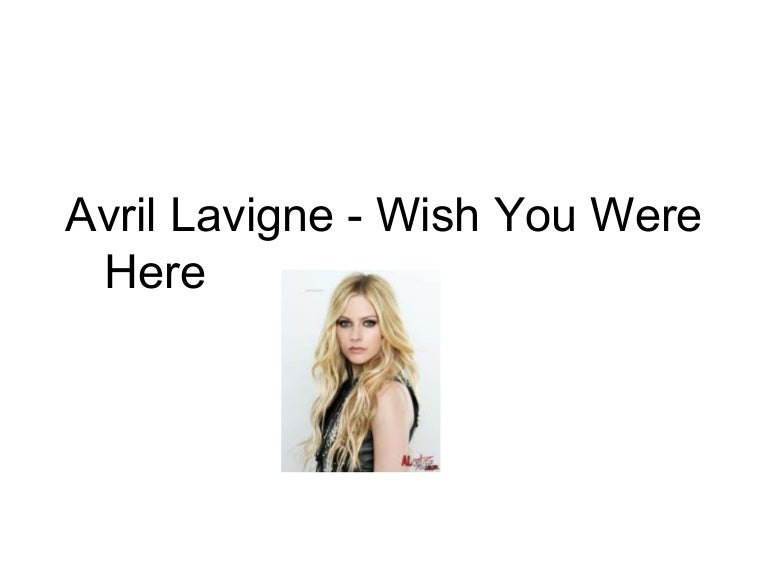 Avril Lavigne Wish You Were Here