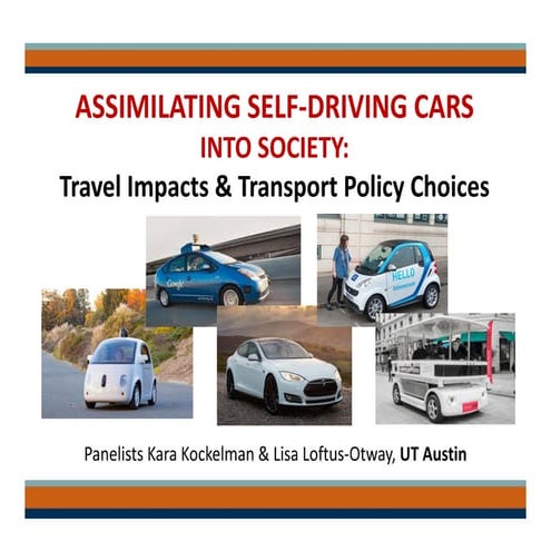 Assimilating Self-Driving Cars Into Society: Travel Impacts & Transport Polic...