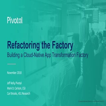 Refactoring the Factory: Building a Cloud-Native App Transformation Factory