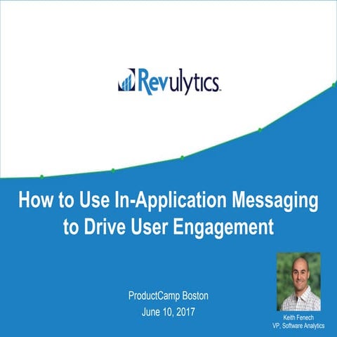 198 How to Use In-Application Messaging to Drive User Engagement
