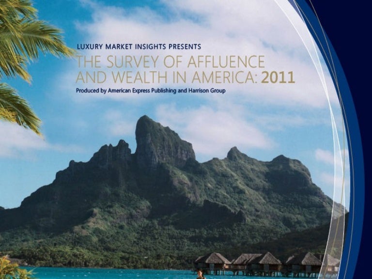2011 Survey Of Affluence And Wealth In America