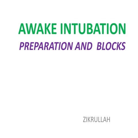 Awake intubation