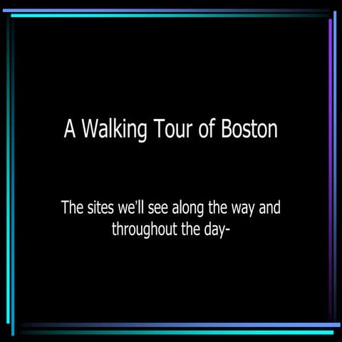 A walking tour of boston