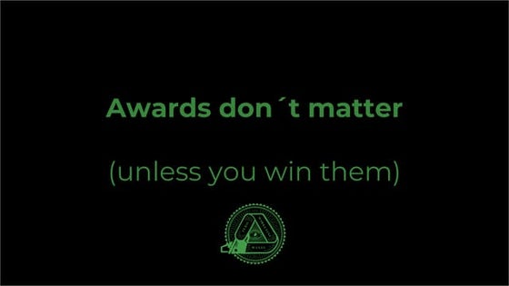 Awards Don´t Matter (unless you win them)