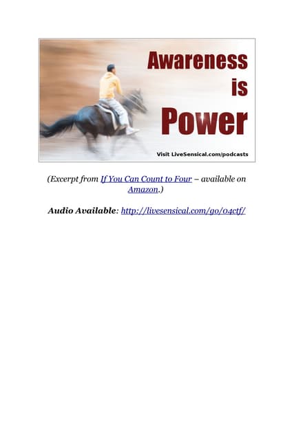 Awareness is Power - If You Can Count to Four