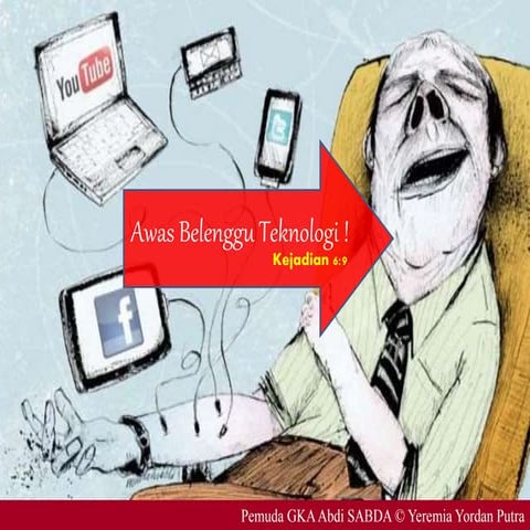 Awas Belenggu Teknologi!