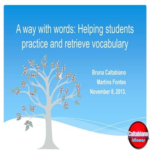 A way with words helping students practice and retrieve vocabulary