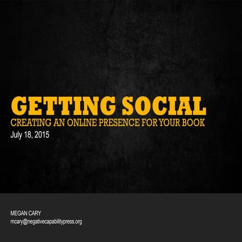 Getting Social: Creating an Online Presence for Your Book