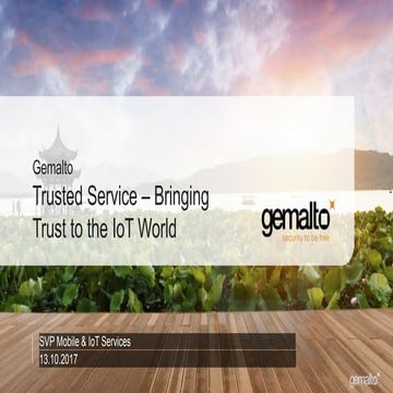 Building trust in IoT, by Gemalto