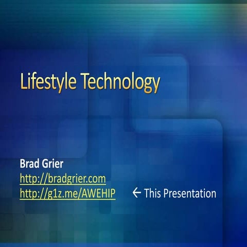 Lifestyle Technology