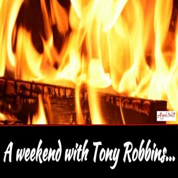 A weekend with Tony Robbins...