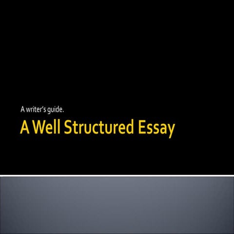 A Well Structured Essay