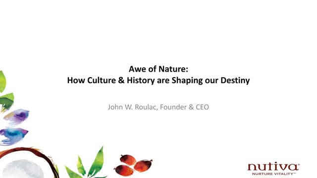 Awe of Nature: How Culture & History are Shaping our Destiny