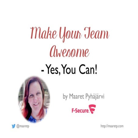 StarEast 2018: Making Teams Awesome - Yes You Can!