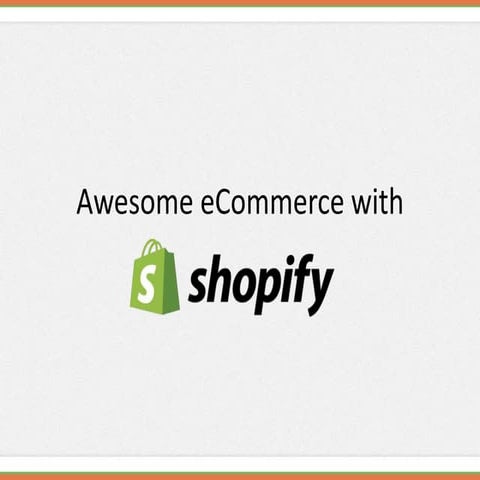 Awesome e commerce-shopify