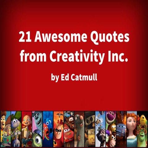 Awesome Quotes from Creativity Inc—Inspirational Quotes from Ed Catmull