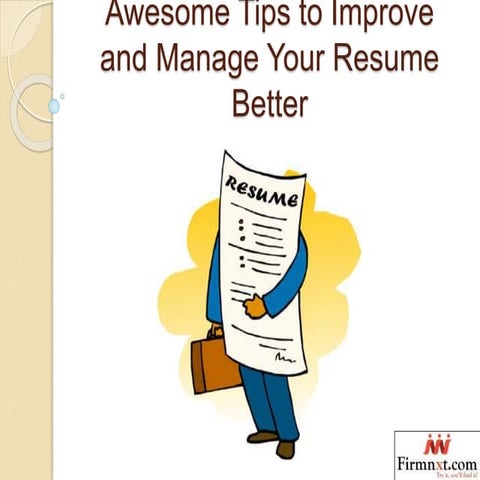 Awesome tips to improve and manage your resume better