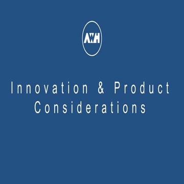 Innovation & Product Considerations