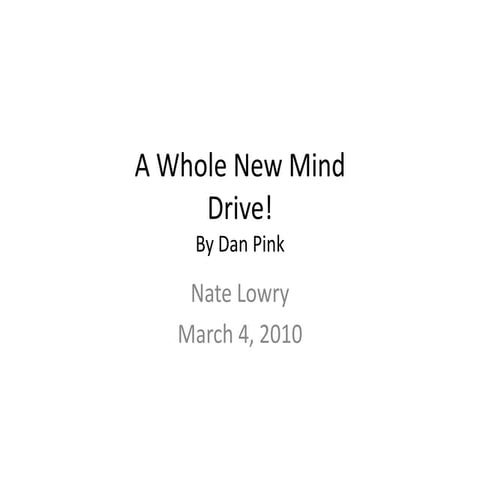 A Whole New Mind & Drive