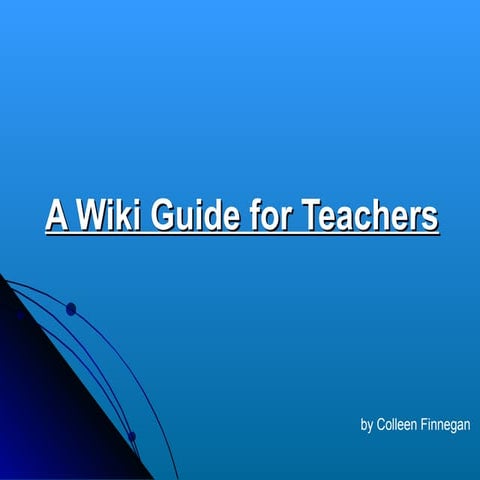 A Wiki Guide For Teachers
