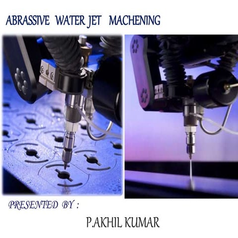 Abrasive water jet machining
