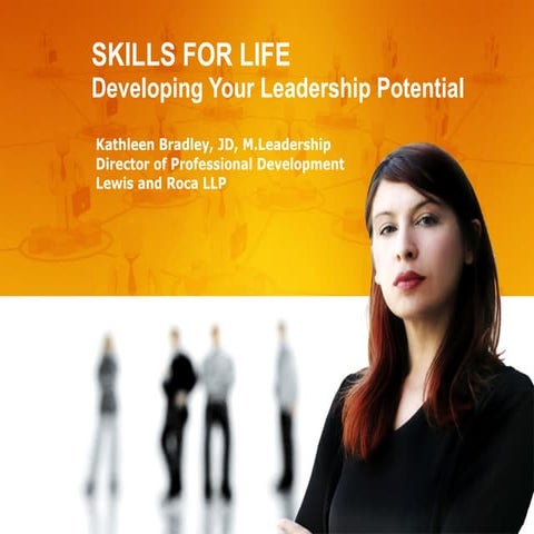 Skills for Life:  Developing Your Leadership Potential