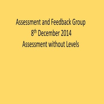 Assessment without levels - Feedback Group