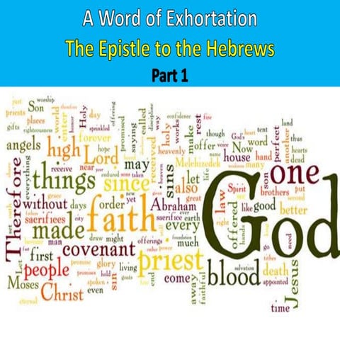 A Word Of Exhortation- Hebrews