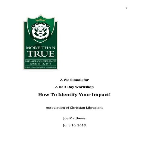 A workbook on How to Identify Your Impact: The Value of Libraries