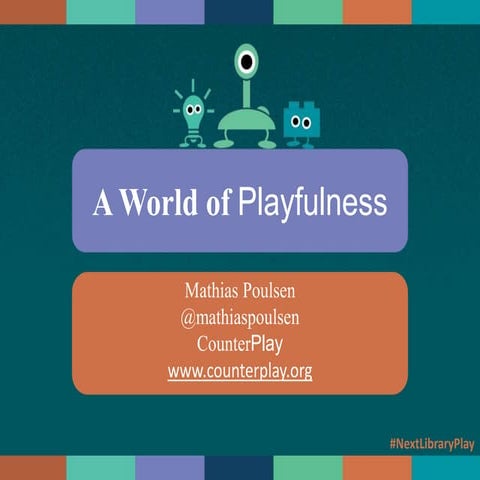 A World of Playfulness | PPTX