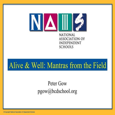 Alive & Well: Mantras from the Field