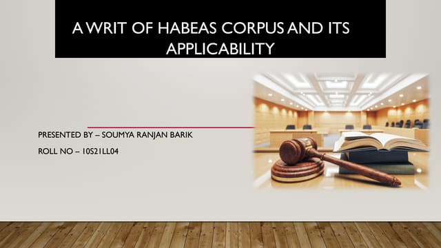 Presentation on A WRIT OF HABEAS CORPUS AND ITS.pptx