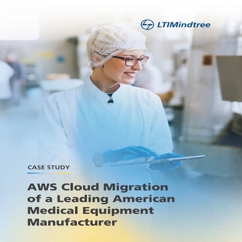 AWS Cloud Migration Success: Optimizing Operations for a Leading Medical Equi...