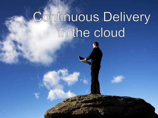 Continuous Delivery in the AWS Cloud