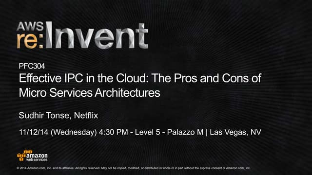 Pros and Cons of a MicroServices Architecture talk at AWS ReInvent