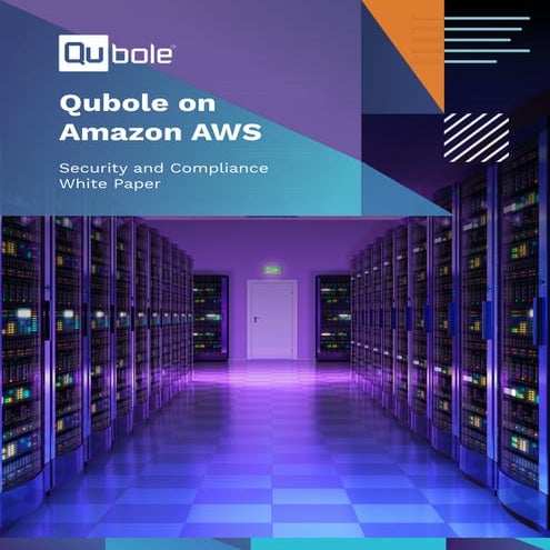 Qubole on AWS: Security and Compliance - White Paper | Qubole