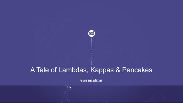 Big Data & Machine Learning Pipelines: A Tale of Lambdas, Kappas and Pancakes