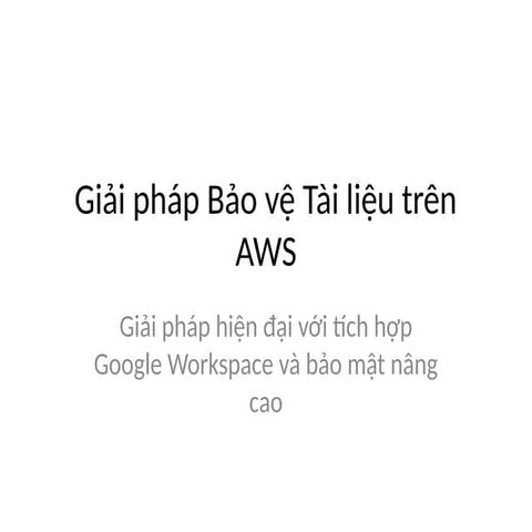 AWS_Bao_Ve_Tai_Lieu_Updated tren nen tang dien toan