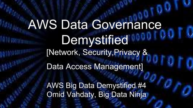AWS Big Data Demystified #4   data governance demystified   [security, networ...