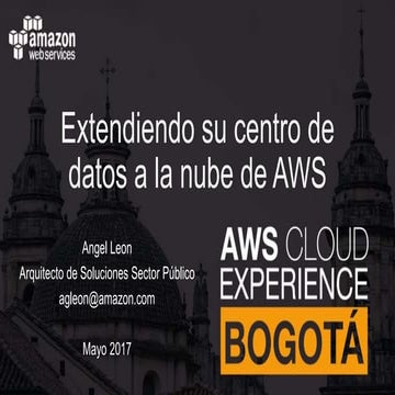 Extendiendo su centro de datos a la nube de AWS