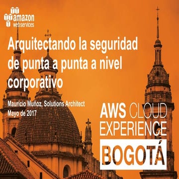 Arquitectando la seguridad de punta a punta a nivel corporativo