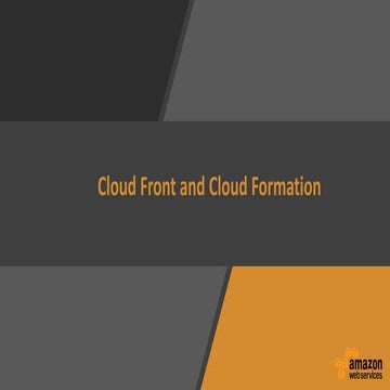 AWS Cloud Front and Cloud Formation