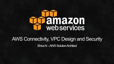 AWS Connectivity, VPC Design and Security Pro Tips