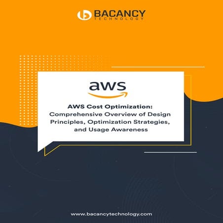 AWS Cost Optimization: Comprehensive Overview of Design Principles, Optimizat...
