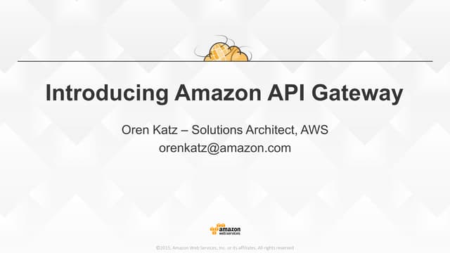 Aws Technical Day 2015 - Amazon API Gateway