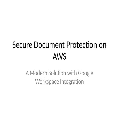 AWS_Document_Protection_Presentation.pptx
