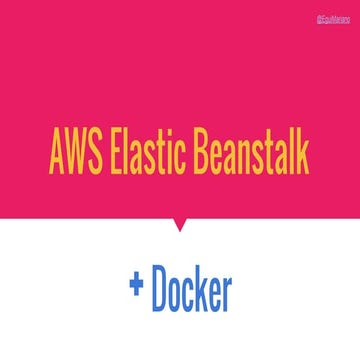 Aws Elastic Beanstalk + Docker